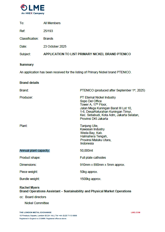 10月23日，伦敦金属交易所（LME）发布公告称，已接收到来自印尼永恒镍业有限公司（PT Eternal Nickel Industry）提交的“PTENICO”品牌镍板的申请，该品牌的年产能为5万吨。继印尼中伟鼎兴新能源有限公司生产的“DX-zwdx”牌镍板获得LME认证注册后，“PTENICO”成为第二个申请在LME进行交割的印尼镍品牌。