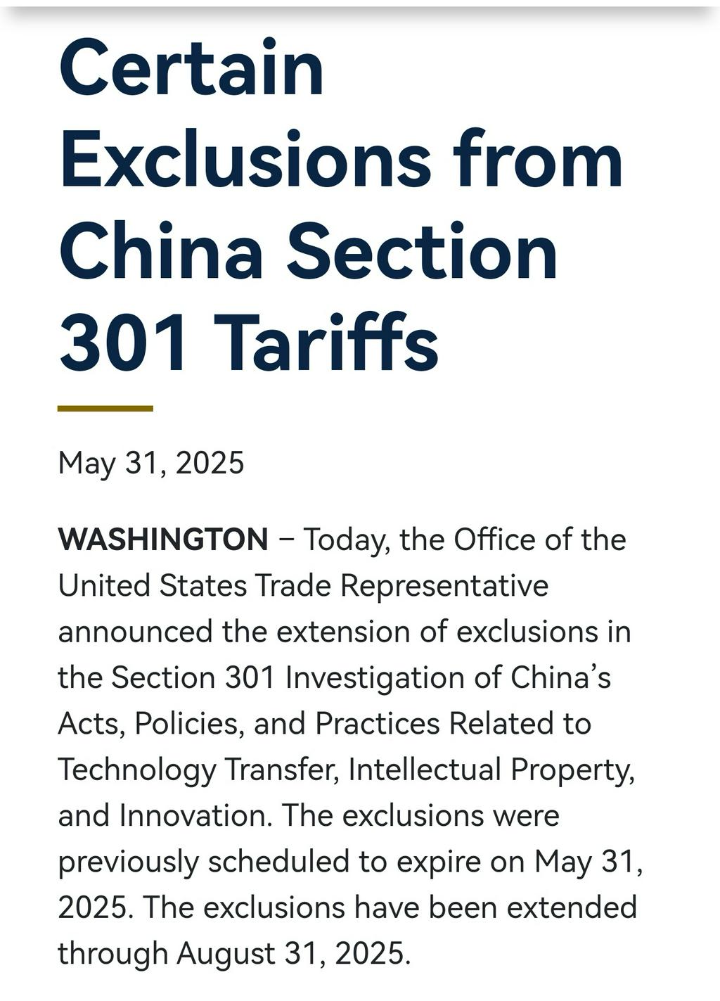美国贸易代表办公室宣布延长对中国301条款关税的部分豁免，原定于2025年5月31日到期的豁免期限现已延长至2025年8月31日，针对中国在技艺转让、知识产权和创新方面的行为、政策及做法的调查。
