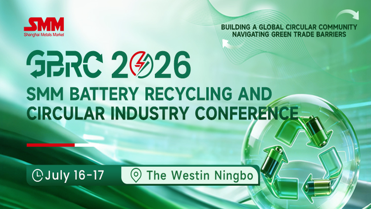 GBRC 2026 SMM BATTERY RECYCLING AND CIRCULAR INDUSTRY CONFERENCE