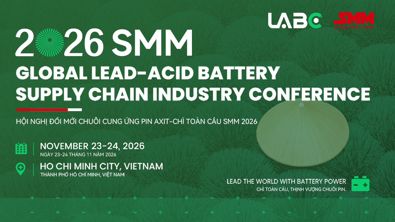 2026 SMM Global Lead-Acid Battery Supply Chain Industry Conference